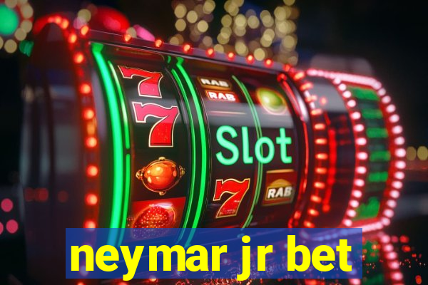 neymar jr bet